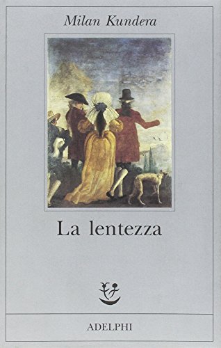 La lentezza (Fabula) von Adelphi